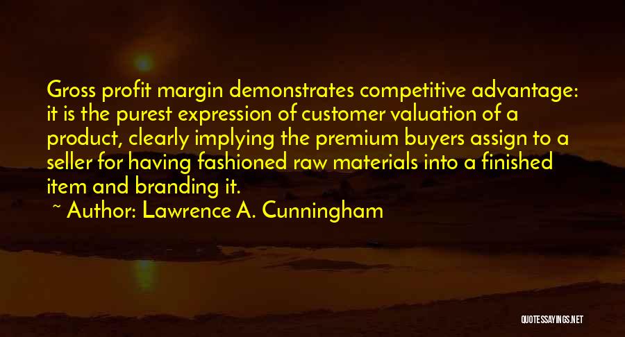 Lawrence A. Cunningham Quotes 901580