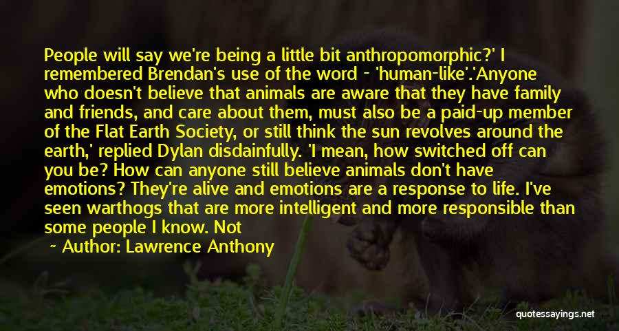 Lawrence Anthony Quotes 436374