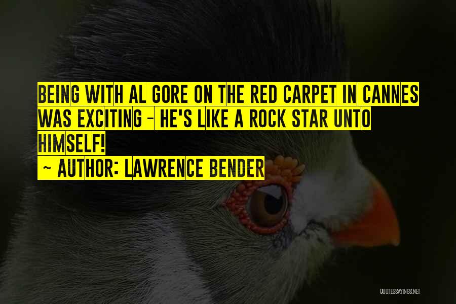 Lawrence Bender Quotes 1981683