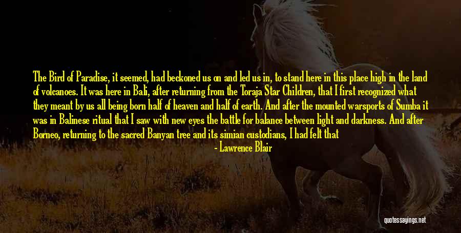 Lawrence Blair Quotes 2261372