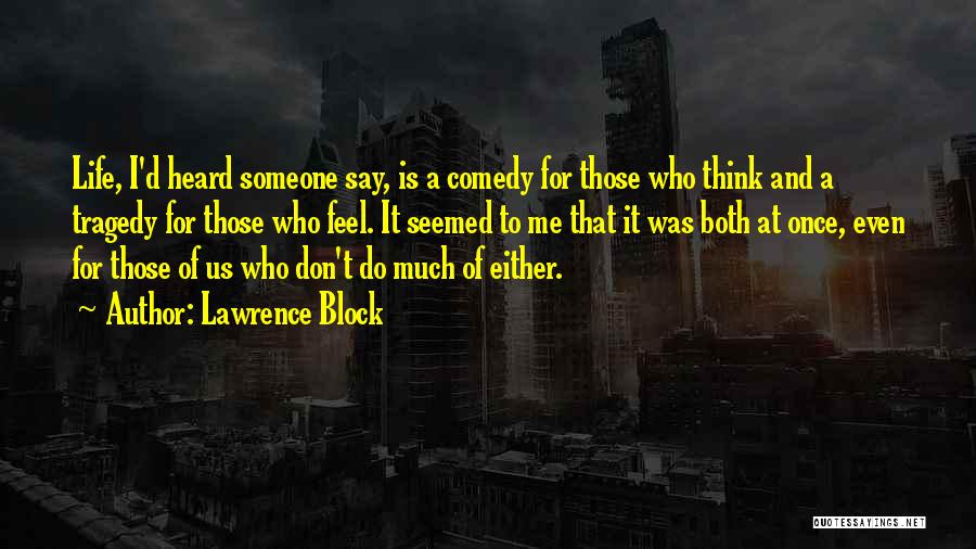 Lawrence Block Quotes 1583053