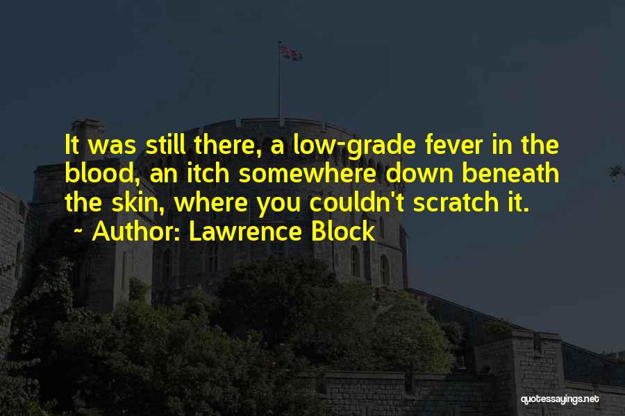 Lawrence Block Quotes 1641785