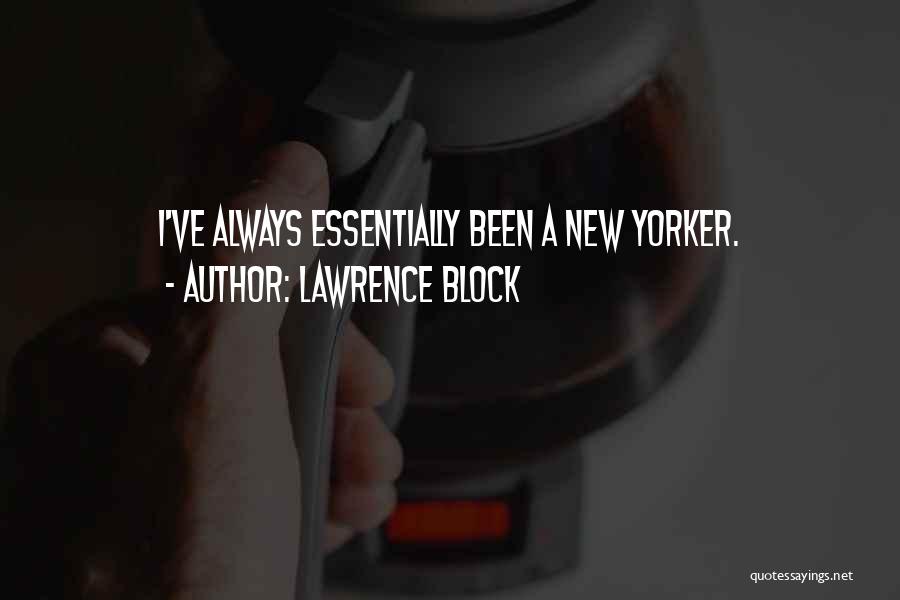 Lawrence Block Quotes 1669362