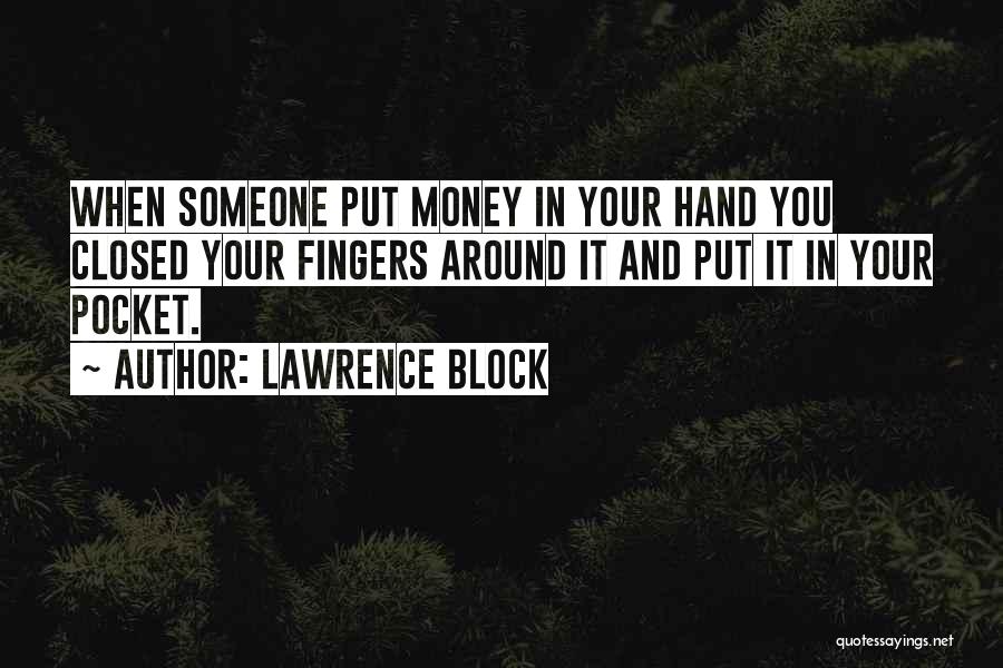 Lawrence Block Quotes 1753956