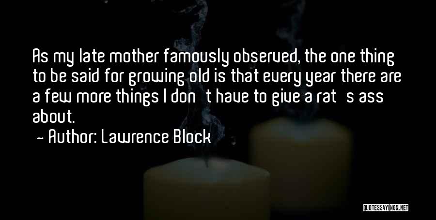 Lawrence Block Quotes 2127222