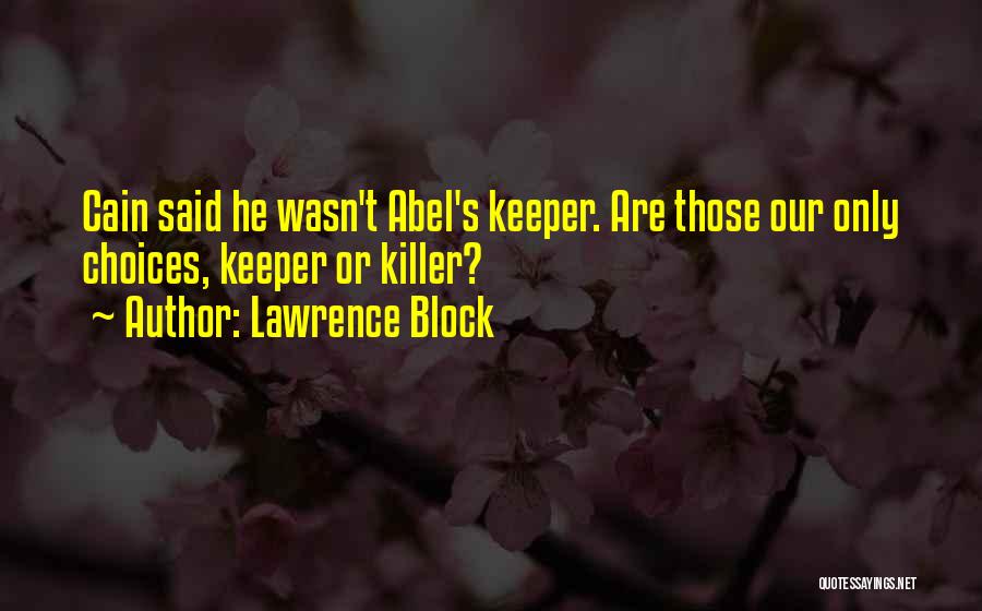 Lawrence Block Quotes 2208271