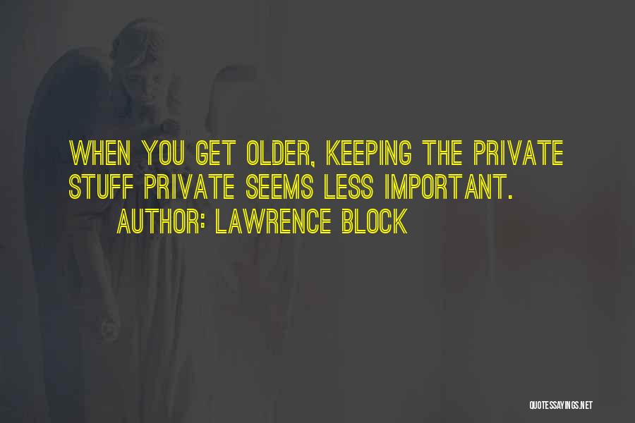 Lawrence Block Quotes 2212253