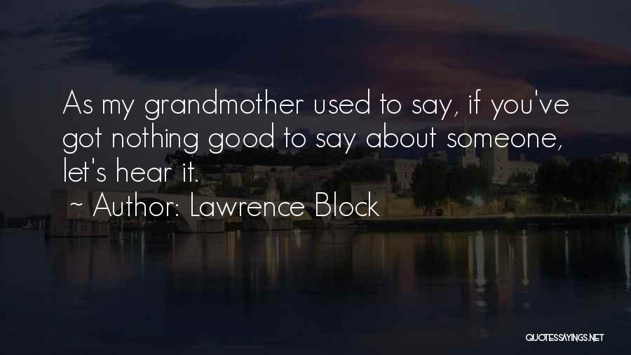 Lawrence Block Quotes 912538