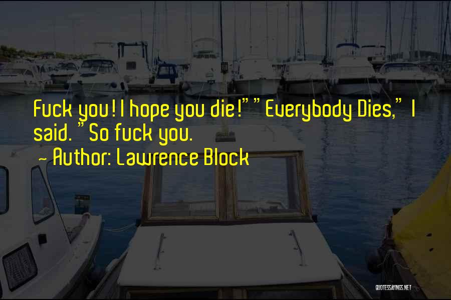 Lawrence Block Quotes 963751