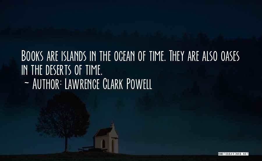 Lawrence Clark Powell Quotes 2249296