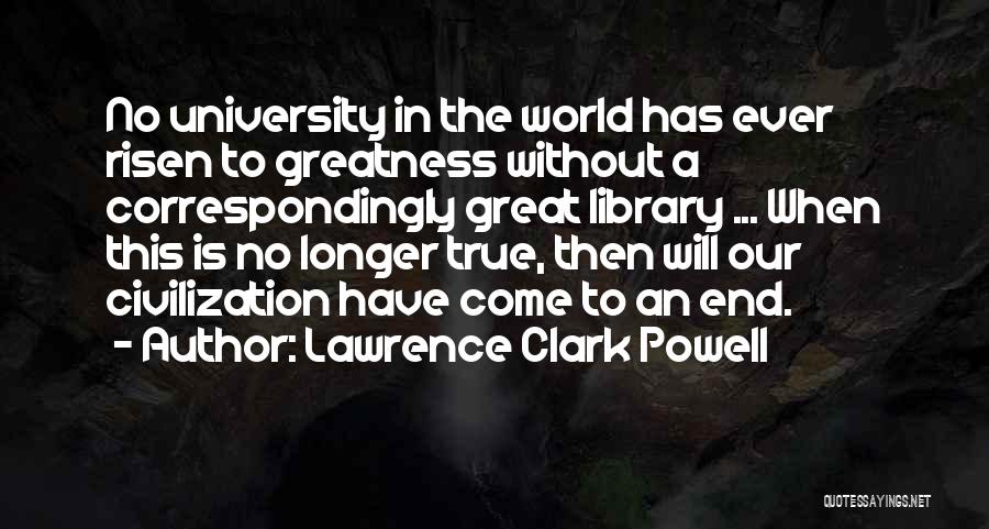 Lawrence Clark Powell Quotes 683496