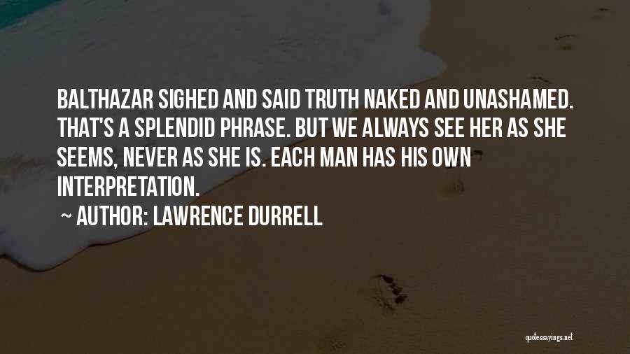 Lawrence Durrell Balthazar Quotes By Lawrence Durrell