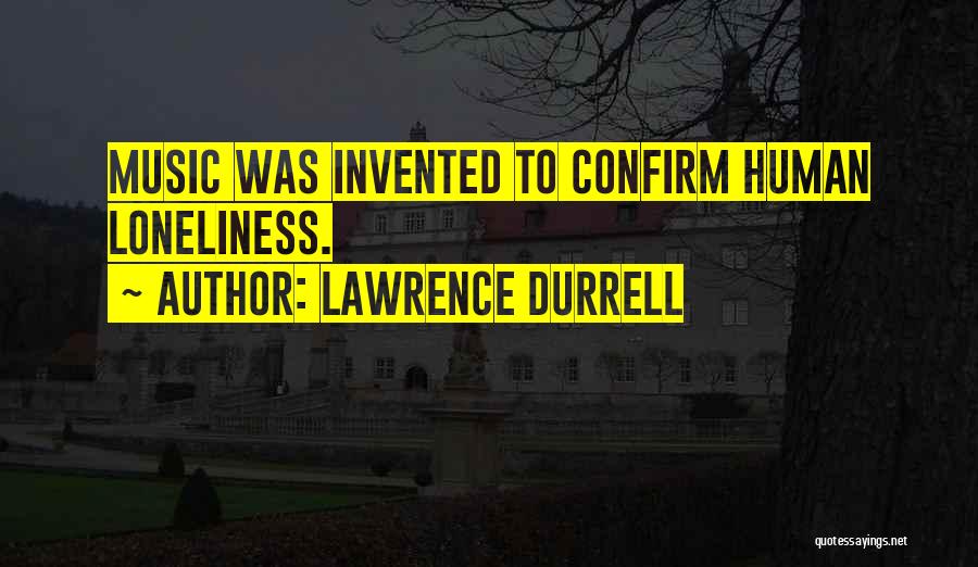 Lawrence Durrell Quotes 1138727