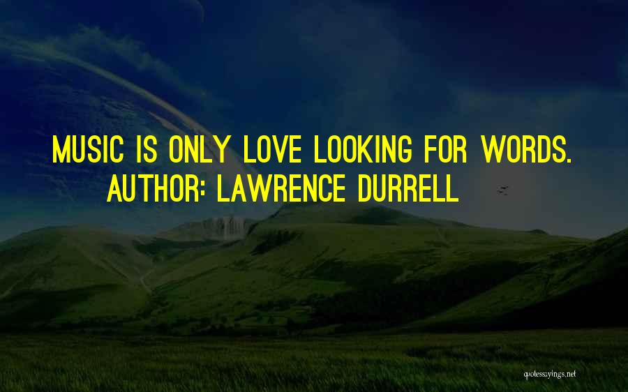 Lawrence Durrell Quotes 1198435