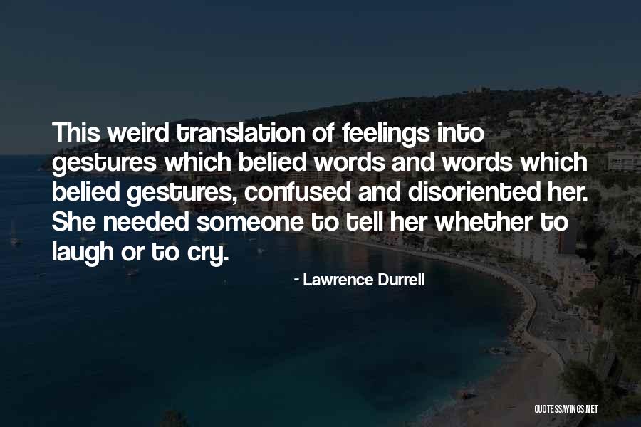 Lawrence Durrell Quotes 1626722