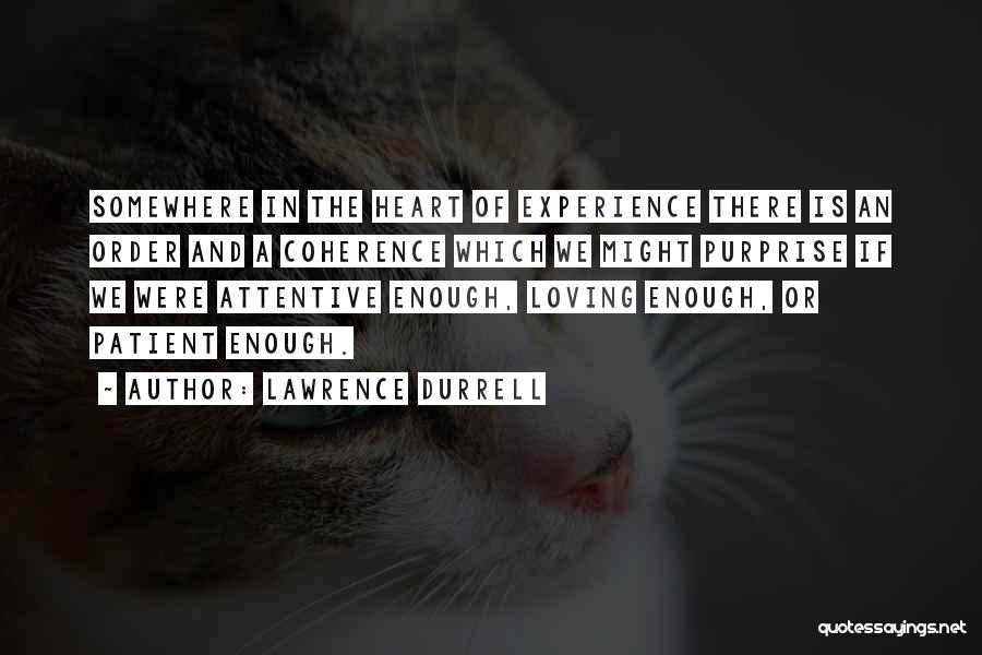 Lawrence Durrell Quotes 1730654