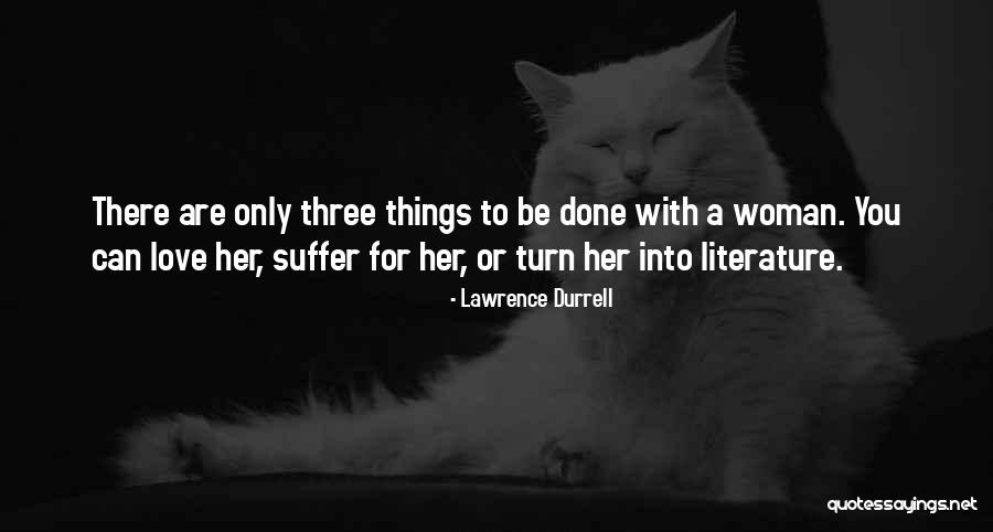Lawrence Durrell Quotes 241296 Lawrence Durrell Quotes 241296