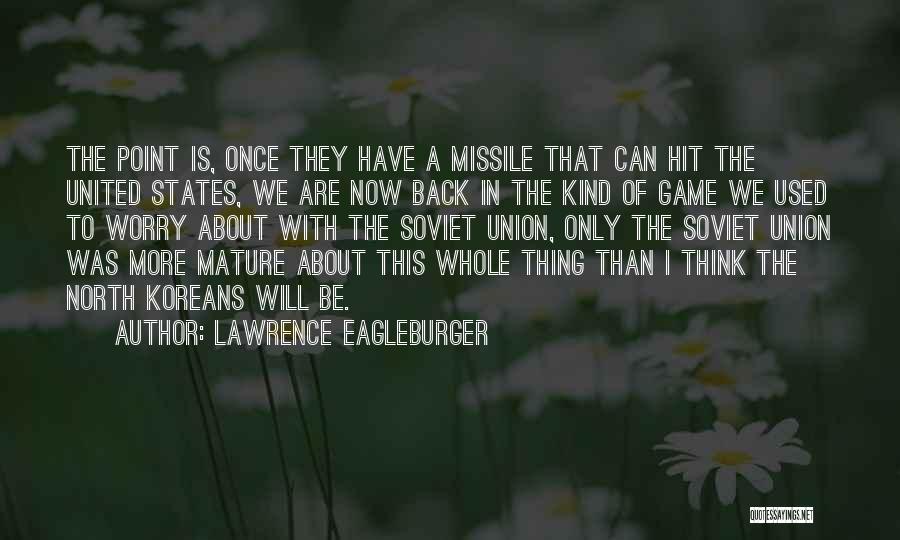 Lawrence Eagleburger Quotes 2028212