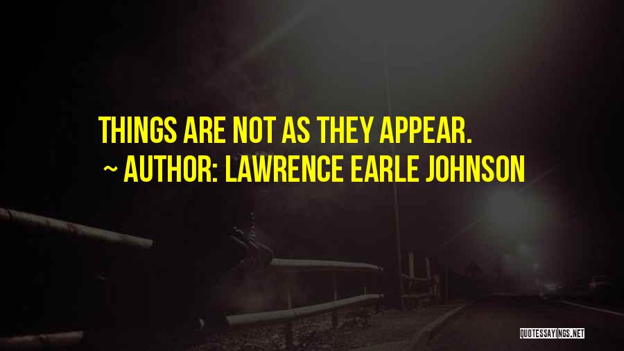 Lawrence Earle Johnson Quotes 1841936