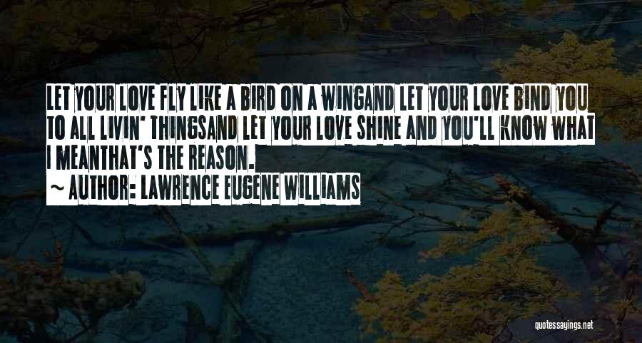 Lawrence Eugene Williams Quotes 1165952