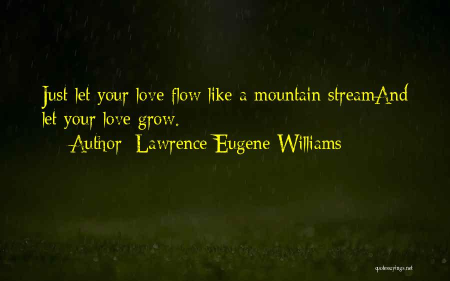 Lawrence Eugene Williams Quotes 934715