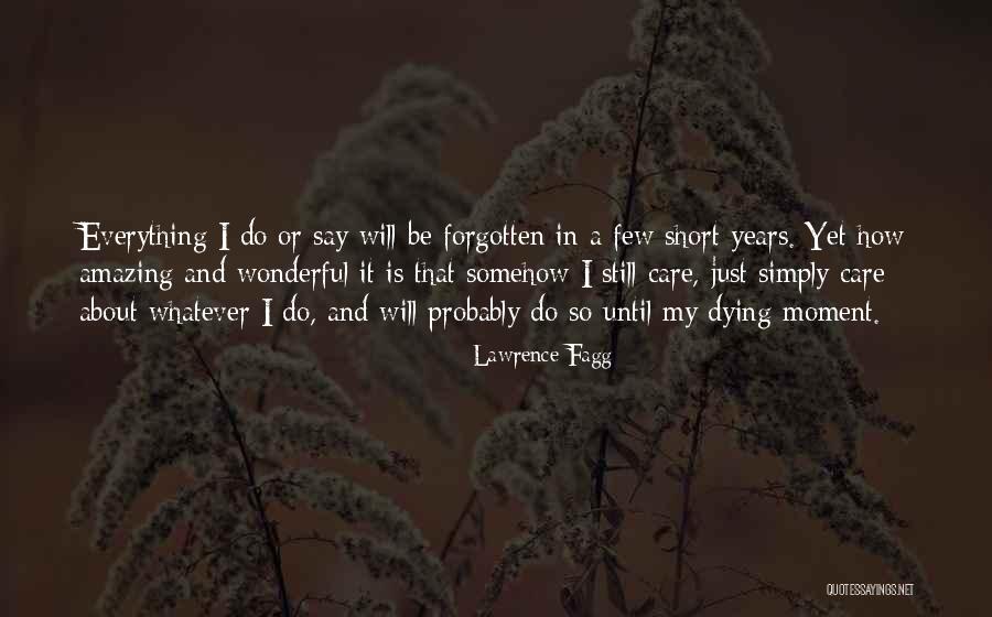 Lawrence Fagg Quotes 1053816 Lawrence Fagg Quotes 1053816