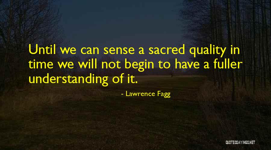 Lawrence Fagg Quotes 1065747 Lawrence Fagg Quotes 1065747