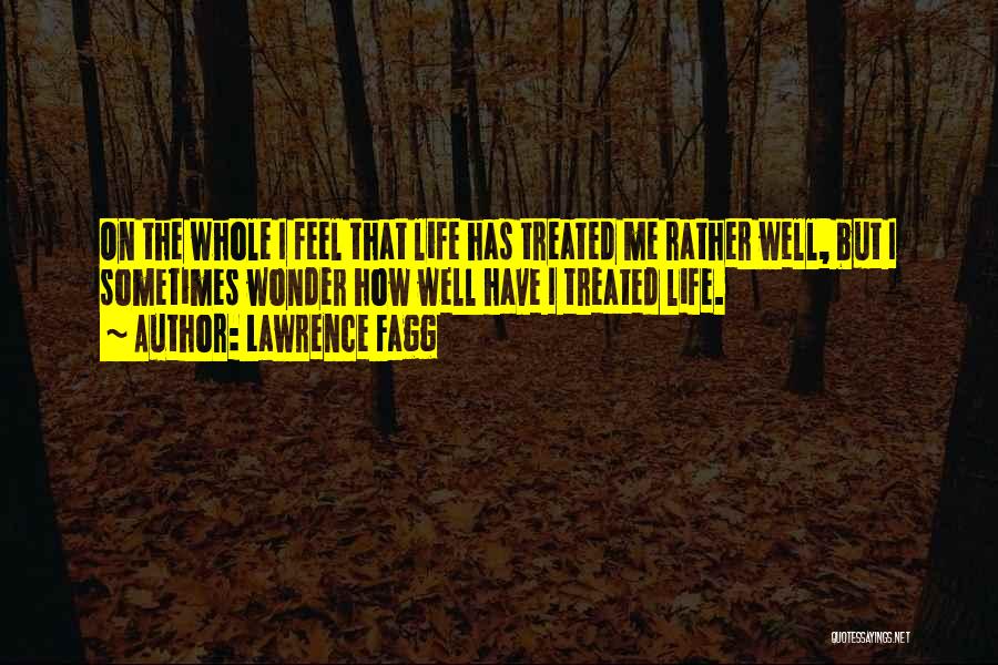 Lawrence Fagg Quotes 2177959