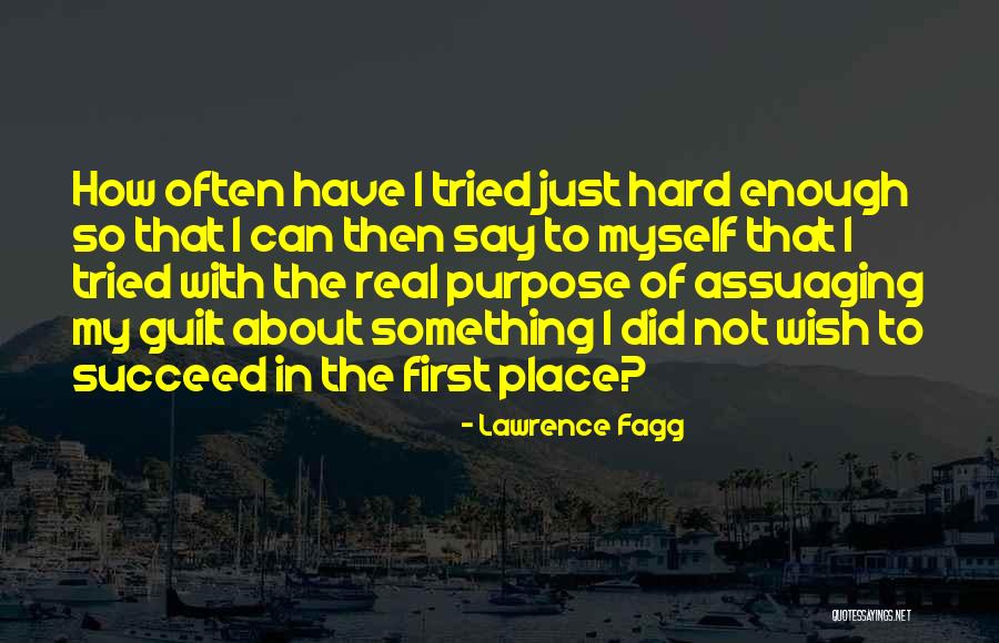 Lawrence Fagg Quotes 371987 Lawrence Fagg Quotes 371987