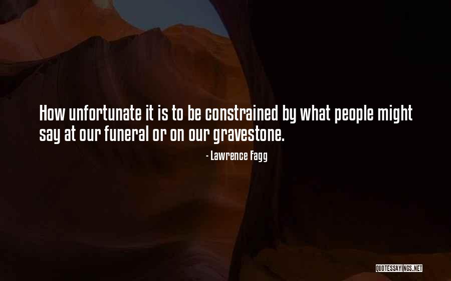 Lawrence Fagg Quotes 804740 Lawrence Fagg Quotes 804740