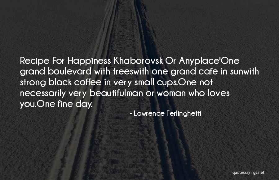 Lawrence Ferlinghetti Quotes 1338629