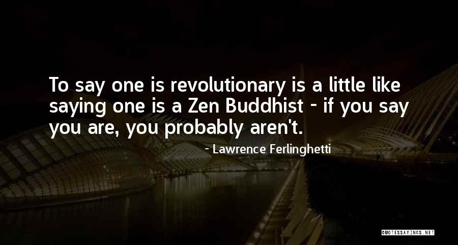 Lawrence Ferlinghetti Quotes 1460613