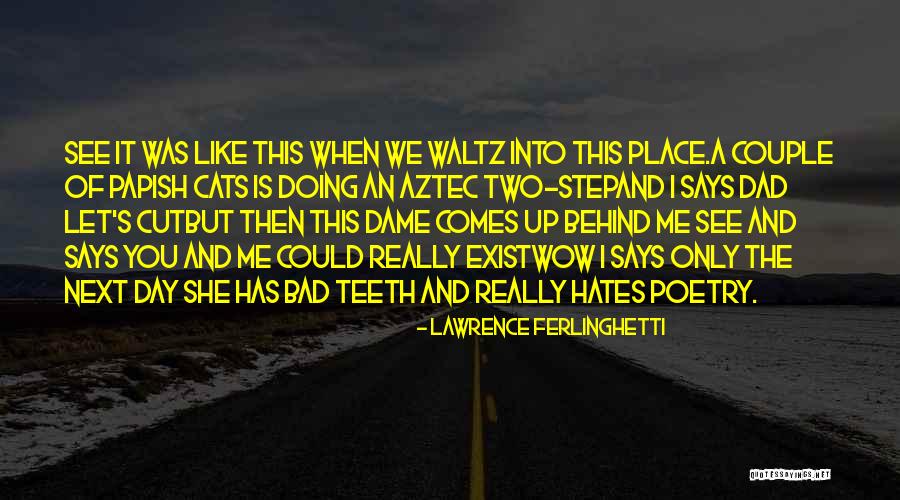 Lawrence Ferlinghetti Quotes 2205028