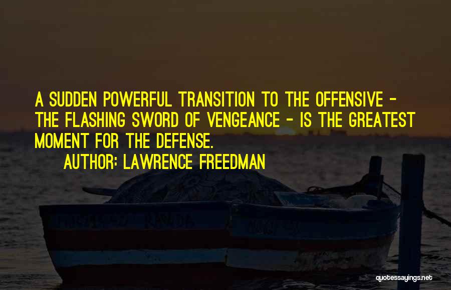 Lawrence Freedman Quotes 941414