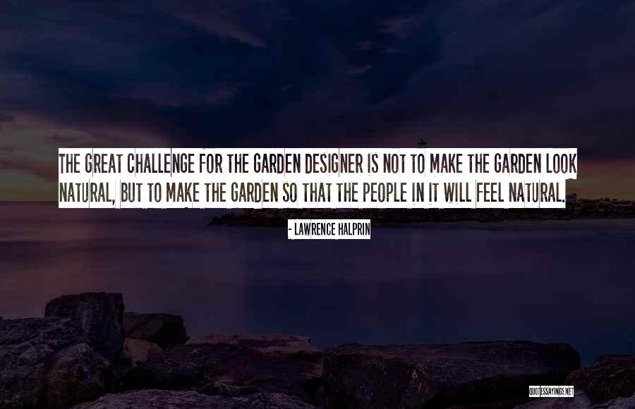 Lawrence Halprin Quotes 1031106 Lawrence Halprin Quotes 1031106