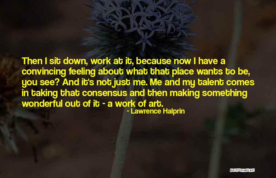 Lawrence Halprin Quotes 1575767