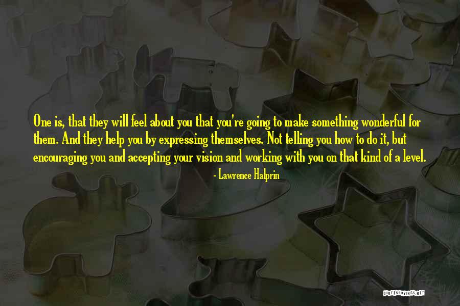 Lawrence Halprin Quotes 1796271