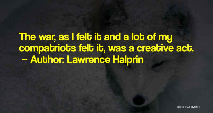Lawrence Halprin Quotes 2010873