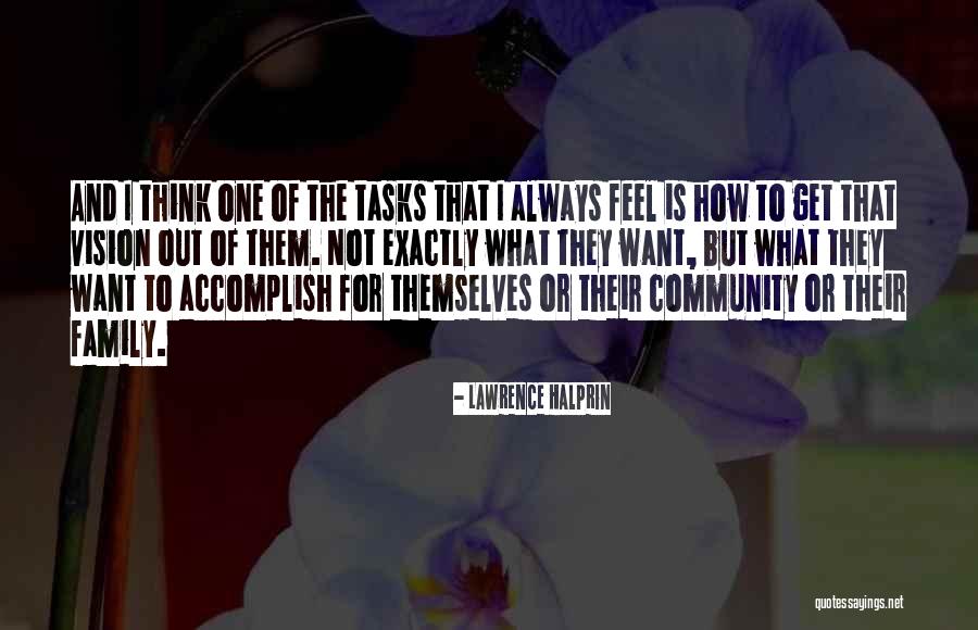 Lawrence Halprin Quotes 2223578 Lawrence Halprin Quotes 2223578