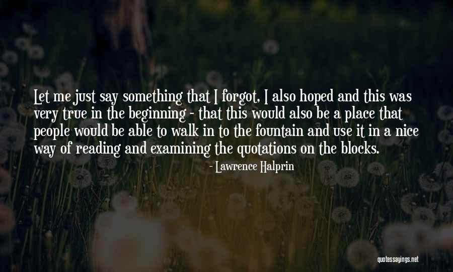 Lawrence Halprin Quotes 246942