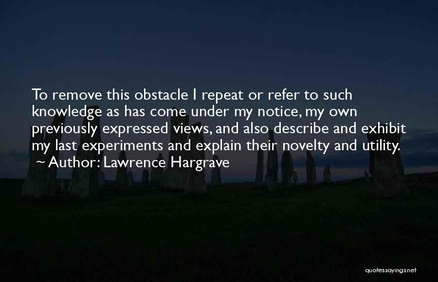 Lawrence Hargrave Quotes 1812935