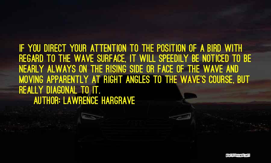Lawrence Hargrave Quotes 423148