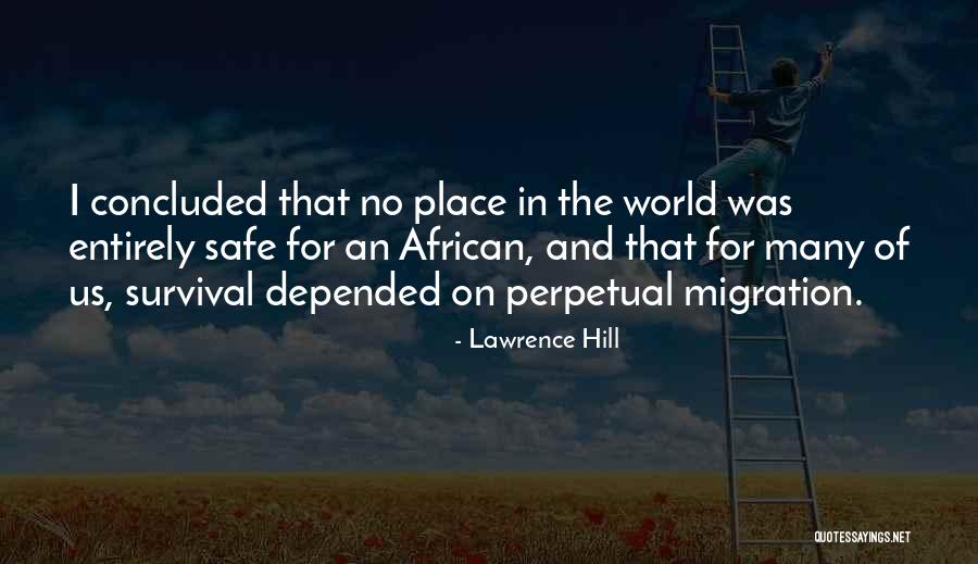 Lawrence Hill Quotes 1279333 Lawrence Hill Quotes 1279333