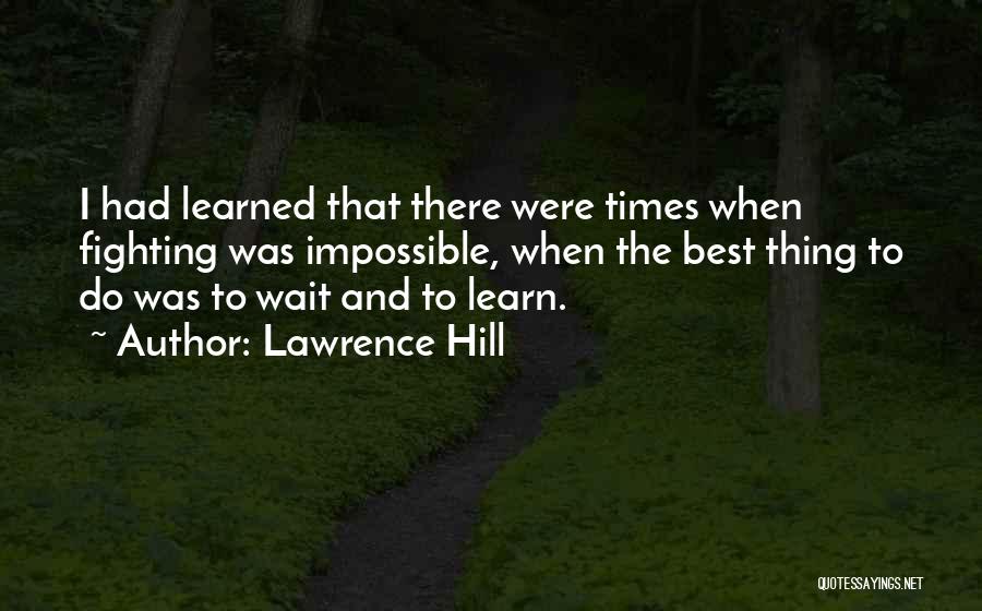 Lawrence Hill Quotes 1737013