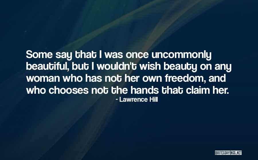 Lawrence Hill Quotes 1766643