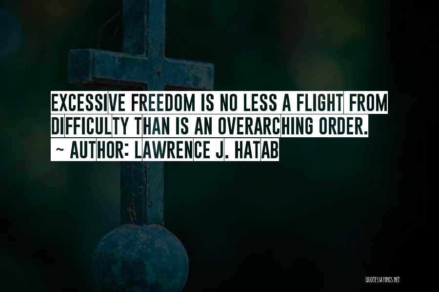 Lawrence J. Hatab Quotes 170312