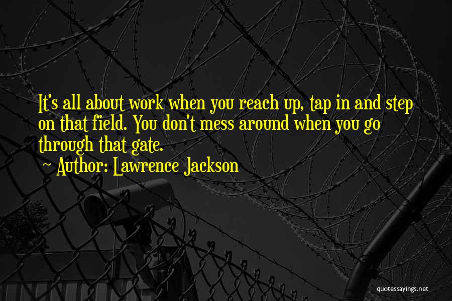 Lawrence Jackson Quotes 686627