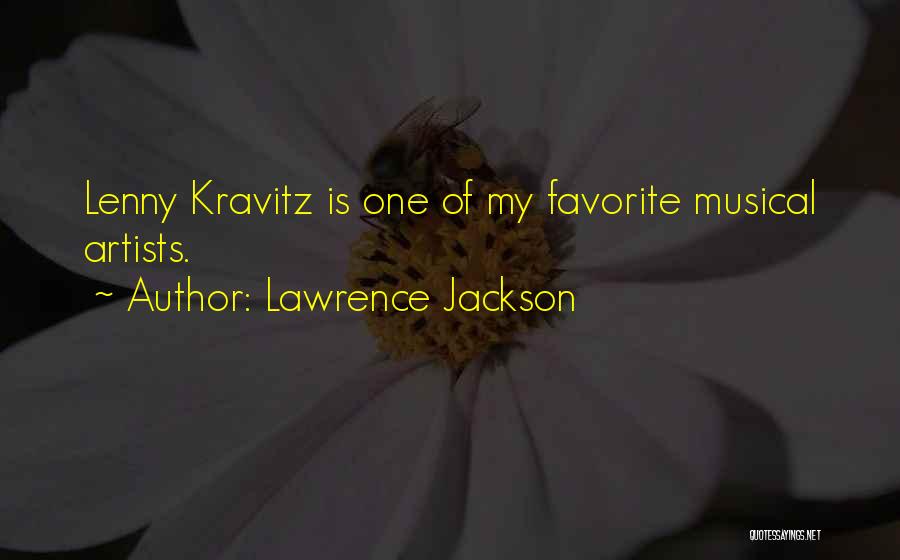 Lawrence Jackson Quotes 75477