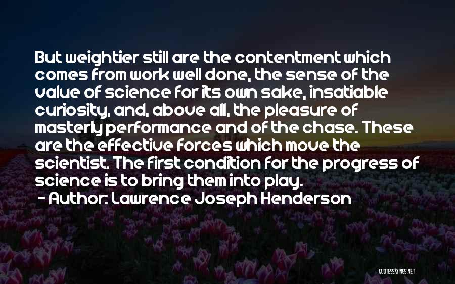Lawrence Joseph Henderson Quotes 1717436
