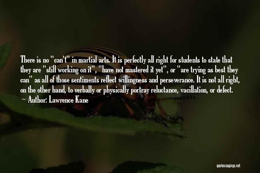 Lawrence Kane Quotes 175605